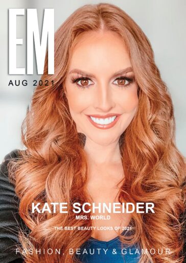 EM Magazine – August 2021 – Mrs World Kate Schneider