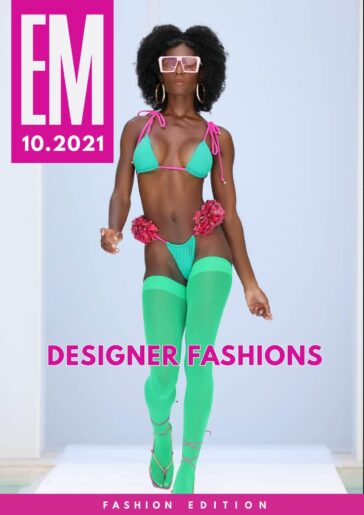 EM Magazine – October 2021 – Designer Fashions