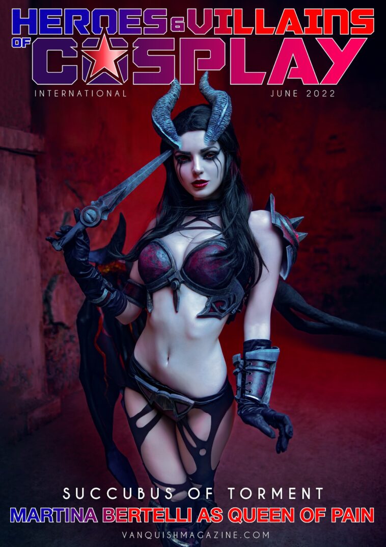 Heroes and Villains of Cosplay – Issue 4 – Queen of Pain