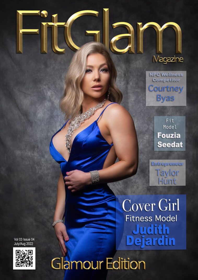 Fit Glam Magazine – July 2022 – Glamour Edition – Judith Dejardin
